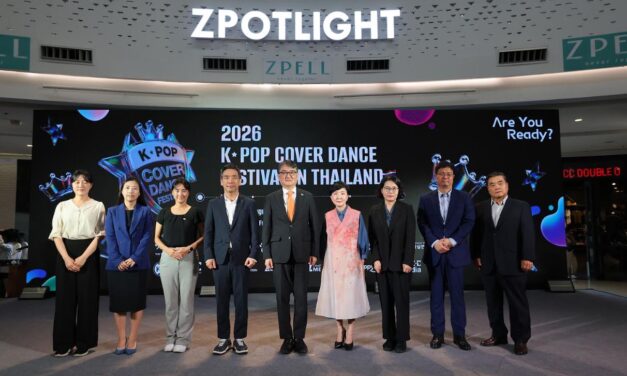 2026 K-POP COVER DANCE FESTIVAL THAILAND ผนึก K-POP และ K-FOOD สร้างพลังซอฟต์พาวเวอร์เยาวชนไทยสู่เวทีโลก