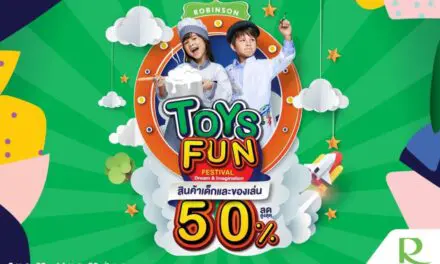 “โรบินสัน” ต้อนรับเทศกาลวันเด็ก ด้วย ROBINSON TOYS FUN FESTIVAL’ และ “ROBINSON LIFESTYLE KIDS DAY”