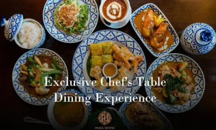 เปิดสำรับอาหารไทยชาววัง Chef’s Table แบบส่วนตัวที่คฤหาส์ริมน้ำ ณ ห้องอาหารพระยา ไดนิ่ง